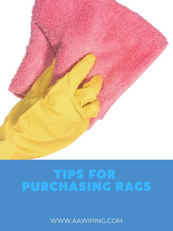 Tips for Purchasing Rags A&A Wiping Cloth